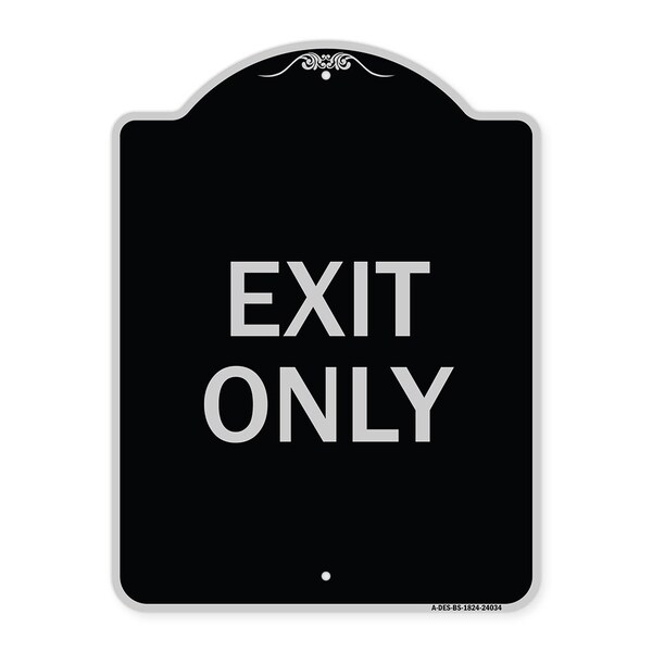 Signmission Designer Series Sign Exit Only, Black & Silver Heavy-Gauge Alum Sign, 18" L, 24" H, BS-1824-24034 A-DES-BS-1824-24034 - main